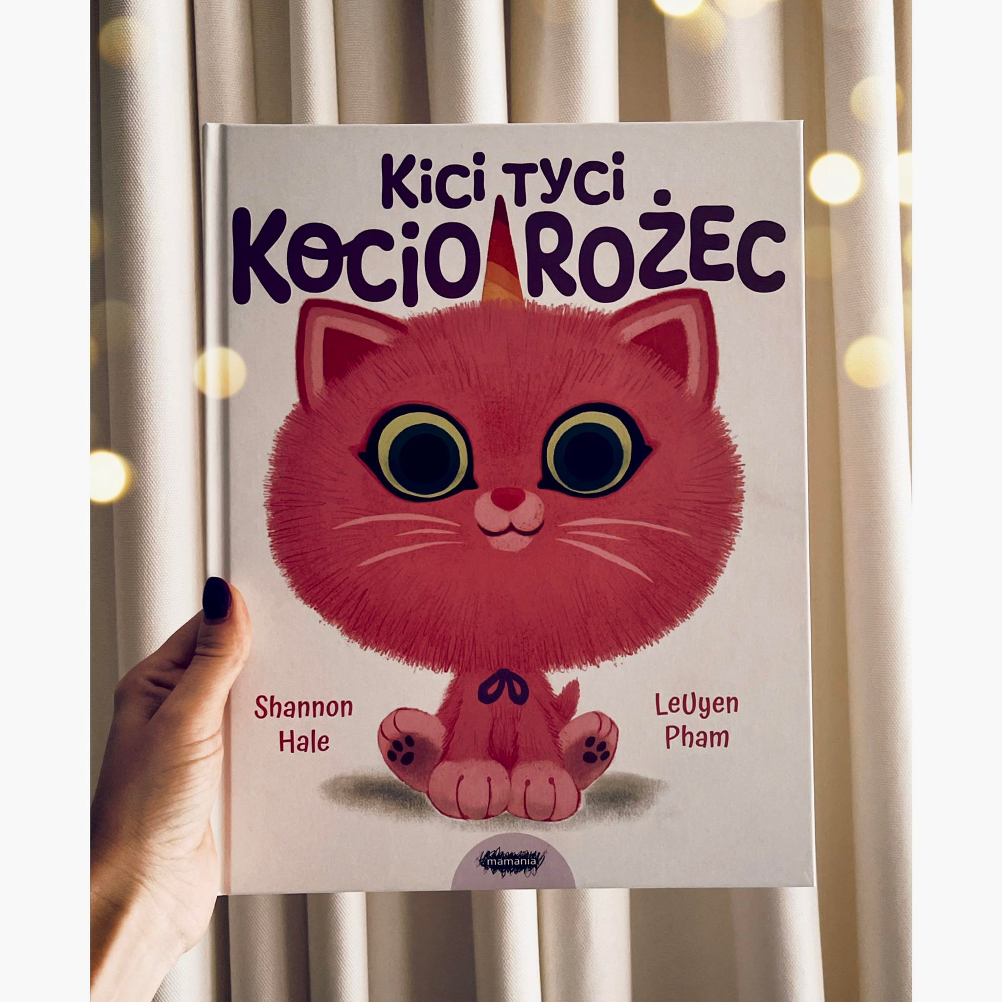 Kici Tyci Kociorożec Mama Basi Czyta Blog O Książkach Dla Dzieci 2633