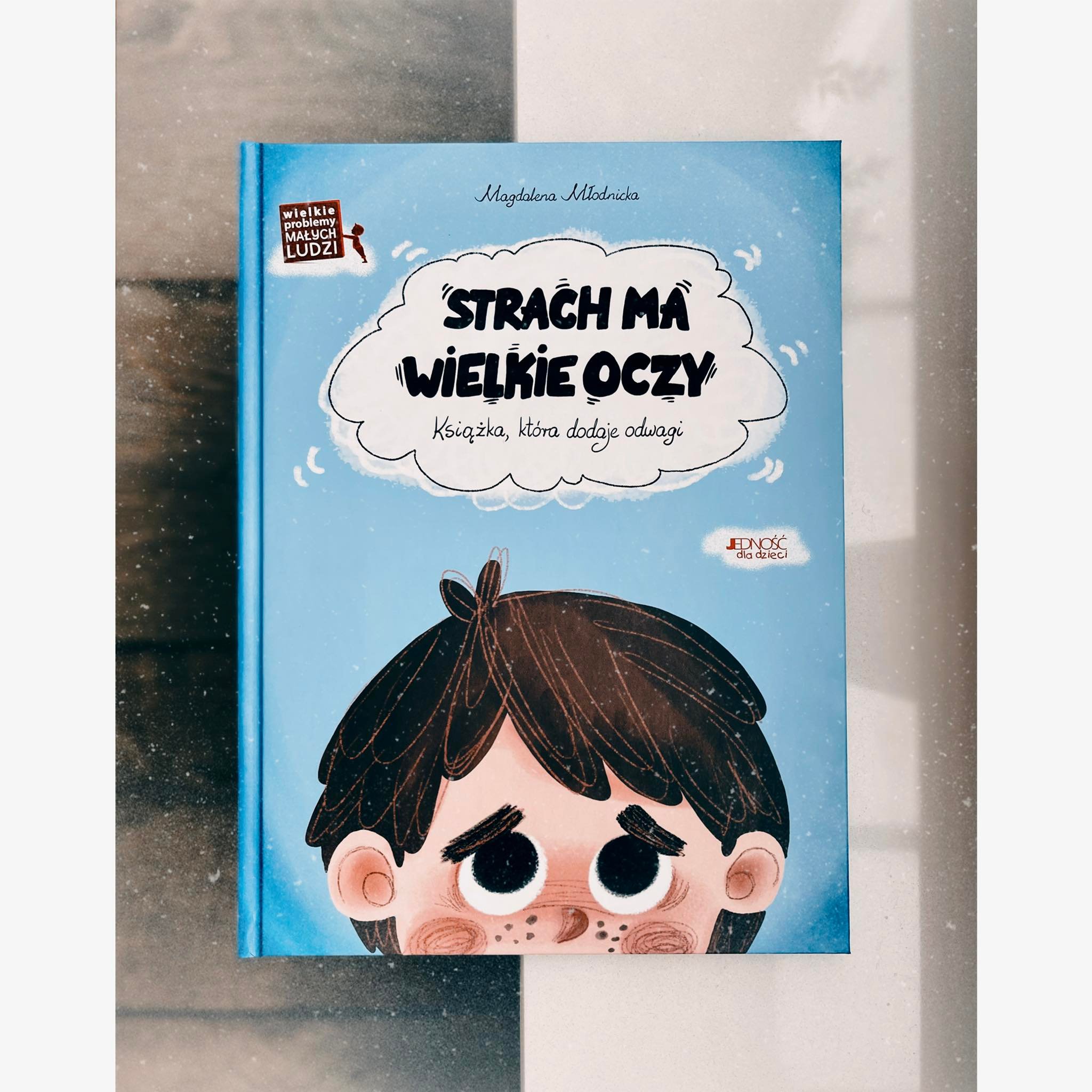 „Strach ma wielkie oczy. Książka, która dodaje odwagi”